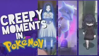 Creepy Moments In Every Pok&eacute;mon Region
