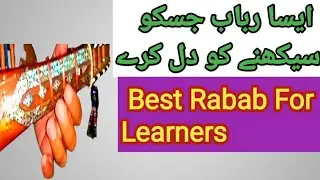 Best Rabab For Learners || Khanda Ta Ba De Kinam || Only For Learning Rabab  By Sabir Ali Tutorial