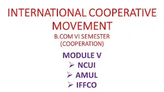 INTERNATIONAL COOPERATIVE MOVEMENT | CALICUT UNIVERSITY | BCOM | INTER COOPERATIVE RELATIONS