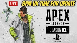 Apex Legends Season 3 New Update 8pm UK Time Livestream