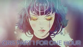 One Hour Game Music: Gris - Gris Part 1 | 1 Hour Extended Version