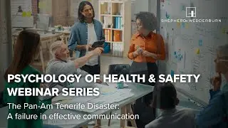 Psychology of Health & Safety - The Pan-Am Tenerife Disaster: A failure of effective communication