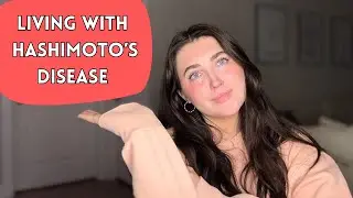 Hashimoto’s Disease & Hypothyroidism | My diet, supplements, & lifestyle choices