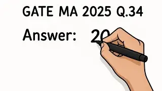 GATE MA 2025 Q.34 - Don&rsquo;t Miss This Trick! #GATE2025 #GATEMA #MA #Q.34