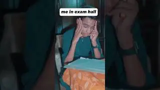 me in exam hall | #funny #cinematography #comedy #shortvideo #comedyvideo #viralvideo #viralchannel