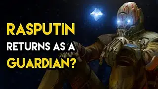Destiny 2 - RASPUTIN RETURNS AS A GUARDIAN?
