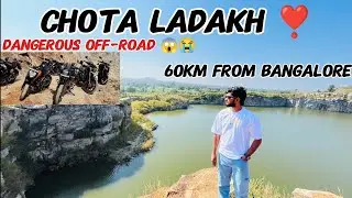Chota Ladakh at Bangalore |60 km| Dangerous Off road for weekend ride 🏍️❣️
