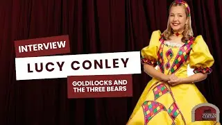 Lucy Conley - Goldilocks and The Three Bears Interview