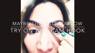 Maybelline Tattoo Brow Try On  And I became Hook ❤️