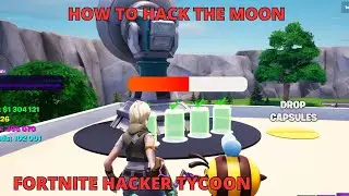 How to hack the moon in hacker tycoon fortnite  ALL 4 CAPSULES LOCATIONS HACKER TYCOON TUTORIAL