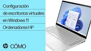 C&oacute;mo configurar escritorios virtuales en Windows 11 | HP Support