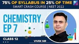 Best NEET Chemistry Crash Course for Free - NEET Smart Crash Course 2022 (Ep 7)