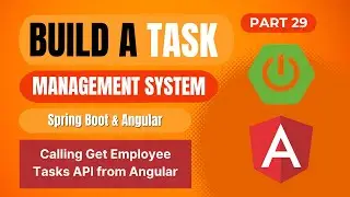 Task Management System with Spring Boot & Angular | Calling Get Employee Tasks API from Angular |#29
