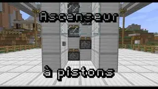 [Minecraft] Tuto redstone | #13 Ascenseur &agrave; pistons [FR] 1.7.2