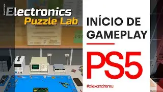 ELECTRONICS PUZZLE LAB: IN&Iacute;CIO DE GAMEPLAY (Sem Coment&aacute;rio)