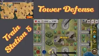Tower Defense Train Station 5 Final Walkthrough