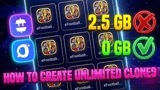 How to Clone eFootball 2026 Unlimited Times Without Downloading Extra Data (2.5GB Saved!)