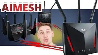 СЕКРЕТНАЯ ФУНКЦИЯ РОУТЕРОВ &mdash; Что такое AiMesh