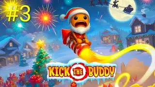 Kick the Buddy All Bomb 💣 XMAS Game day 