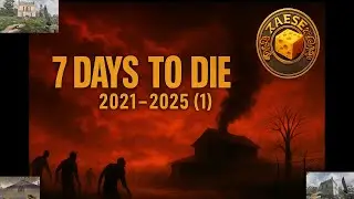 7 Days to die 2020-2025 Erinnerungen  ( 1)  #7daystodie1