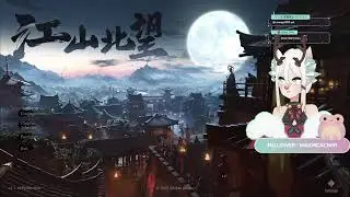 【 LIVE 】FMV Friday??【 MANDATE OF HEAVEN 】
