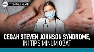 Tips Minum Obat Agar Terhindar Dari Sindrom Steven Johnson | Hidup Sehat tvOne
