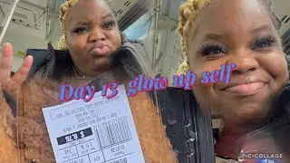 Vlog Day 13 glow up self love , doll up today 