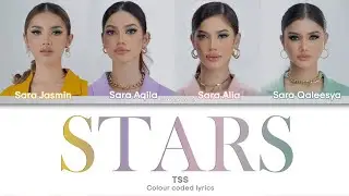 The Sara Sisters (TSS) - Stars Lyrics [Color Coded Malay/Eng]