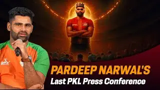 PARDEEP NARWAL LAST PKL PRESS CONFERENCE