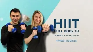 HIIT Full Body 1h | Cardio & Functional Training avec Halt&egrave;res | Fitness &agrave; domicile