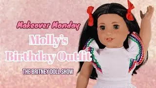 American Girl Molly's Birthday Outfit Review | Makeover Monday!