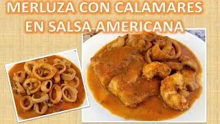 MERLUZA CON CALAMARES EN SALSA AMERICANA ( o armoricana)