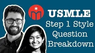 USMLE Step 1 Style Question Breakdown Webinar ~ Powered by TrueLearn - Recorded 11 July 2019.