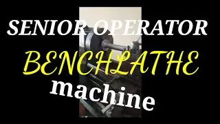 BENCHLATHE MACHINE(MESIN BUBUT BESI)