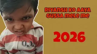 Riyansh hua gussa mele me 2026 Ravan ka chabutra 😔 five vlog-05 