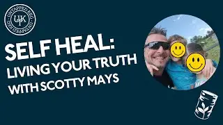 Healing by Facing Truths with Scotty Mays Podcast Untapped Keg Ep 119