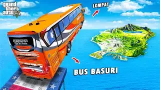 EKSPERIMEN Bus BASURI TELOLET Melompati SELURUH PULAU di GTA 5 !!!!