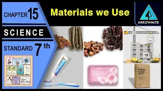 Materials we Use | Std 7 | Science | Ch.15 | Maharashtra Board
