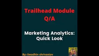 Marketing Analytics Quick Look #salesforce #swadhinshrivastav #trailhead @swadhinshrivastav