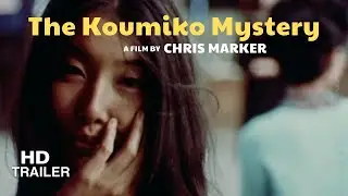 The Koumiko Mystery | Le Myst&egrave;re Koumiko (1965) Trailer | Director: Chris Marker