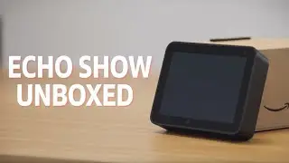 Распаковка и первый взгляд на Echo Show 15