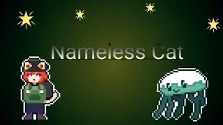 Nameless Cat - [All Cutscenes, No Hit All Bosses, Secret Postcards, Ending]