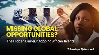 Why African Talent Struggles to Go Global – Toluwalope Explains