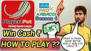 PlayerzPot - Fantasy League App review! All rules explained || win big | #VivoPKL2018 By KabaddiGuru