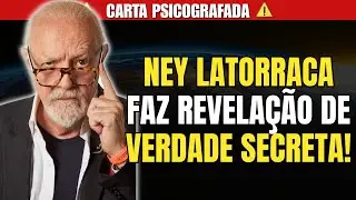 CARTA PSICOGRAFADA DO ATOR GLOBAL NEY LATORRACA