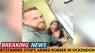 BREAKING NEWS: BYSTANDER STOPS ARMED ROBBER IN SOUTH OCKENDON