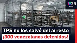&iexcl;300 detenidos pese a tener TPS! Alerta migratoria para venezolanos