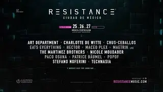RESISTANCE Ciudad de M&eacute;xico Lineup Announcement