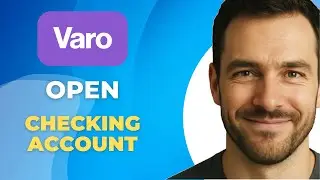 How to Open a Checking Account Online with Varo 2025