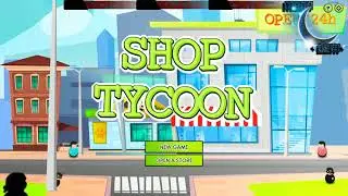 Shop Tycoon: Prepare your wallet